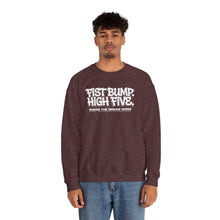 Load image into Gallery viewer, Crewneck Sweatshirt — "Fist Bump. High Five. Makes the Dream Work" Casual Team Spirit Pullover
