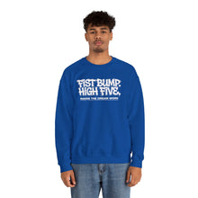 Load image into Gallery viewer, Crewneck Sweatshirt — "Fist Bump. High Five. Makes the Dream Work" Casual Team Spirit Pullover
