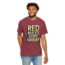 Load image into Gallery viewer, Unisex Garment-Dyed T-shirt with Red Rules Every Friday Design | Casual Tee for Everyday Wear, Gift for Fridays, Summer, Relaxation, Style
