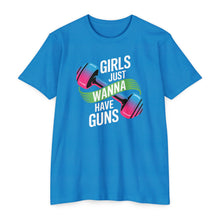 Load image into Gallery viewer, Girls Just Wanna Have Guns Unisex CVC Jersey T-Shirt, Fitness Apparel, Workout Shirt, Gift for Gym Lovers, Motivational Tee
