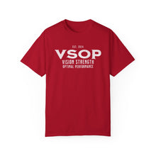 Load image into Gallery viewer, VSOP - VISION STRENGTH OPTIMAL PERFORMANCE: 100% Ringspun Cotton (15 colors)
