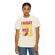 Load image into Gallery viewer, Friday Starts with Red &amp; Gold T-Shirt, Unisex Game Day Tee, College Football Shirt, Casual Wear, Sports Fan Apparel
