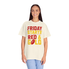 Load image into Gallery viewer, Friday Starts with Red &amp; Gold T-Shirt, Unisex Game Day Tee, College Football Shirt, Casual Wear, Sports Fan Apparel
