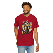 Load image into Gallery viewer, &quot;Women Shine Red on Friday&quot; | Unisex Garment-Dyed T-Shirt - Women&#39;s Empowerment Tee, Graphic Tee, Casual Wear, Gifts for Her, Red T-Shirt

