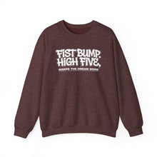 Load image into Gallery viewer, Crewneck Sweatshirt — "Fist Bump. High Five. Makes the Dream Work" Casual Team Spirit Pullover
