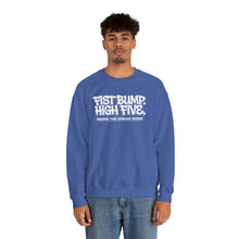 Load image into Gallery viewer, Crewneck Sweatshirt — "Fist Bump. High Five. Makes the Dream Work" Casual Team Spirit Pullover

