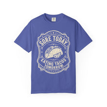 Load image into Gallery viewer, "Sore Today Eating Tacos Tomorrow" Funny Fitness Unisex Shirt - Workout Exercise T-Shirt for Men and Women

