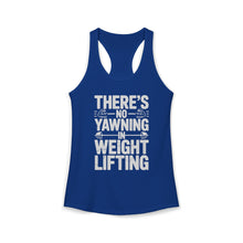 Load image into Gallery viewer, There's No Yawning in Weight Lifting Racerback Tank
