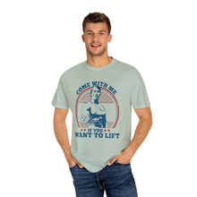 Load image into Gallery viewer, Streetwear Fit, Fitness Motivational T-Shirt - Come With Me If You Want to Lift, Gym Shirt, Workout Apparel, Gift for Fitness Lovers, Casual Tee
