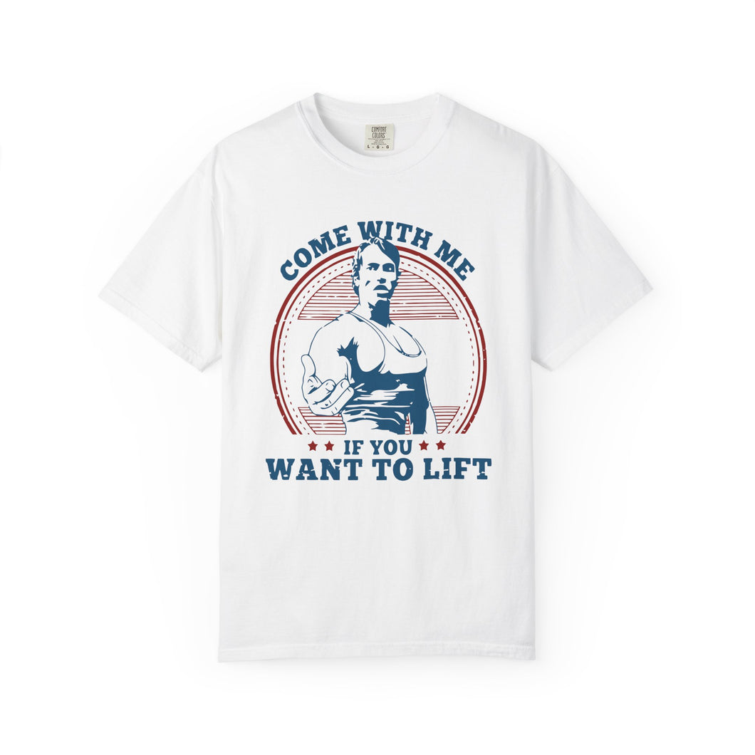 Streetwear Fit, Fitness Motivational T-Shirt - Come With Me If You Want to Lift, Gym Shirt, Workout Apparel, Gift for Fitness Lovers, Casual Tee