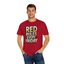 Load image into Gallery viewer, Unisex Garment-Dyed T-shirt with Red Rules Every Friday Design | Casual Tee for Everyday Wear, Gift for Fridays, Summer, Relaxation, Style
