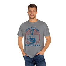 Load image into Gallery viewer, Streetwear Fit, Fitness Motivational T-Shirt - Come With Me If You Want to Lift, Gym Shirt, Workout Apparel, Gift for Fitness Lovers, Casual Tee
