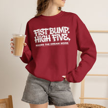 Load image into Gallery viewer, Crewneck Sweatshirt — "Fist Bump. High Five. Makes the Dream Work" Casual Team Spirit Pullover
