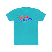 Load image into Gallery viewer, BEING STRONG IS THE BOMB: Unisex Cotton Next Level Shirt
