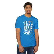Load image into Gallery viewer, Weightlifting T-Shirt - "I Lift Things Up So My Brain Doesn’t Spiral" Gym Tee
