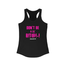 Load image into Gallery viewer, HIIT FITT Women&#39;s Racerback Tank: &quot;DON&#39;T BE A LIL B****&quot; (5 Colors)
