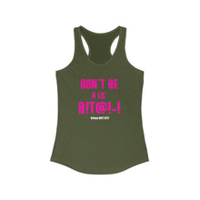 Load image into Gallery viewer, HIIT FITT Women&#39;s Racerback Tank: &quot;DON&#39;T BE A LIL B****&quot; (5 Colors)
