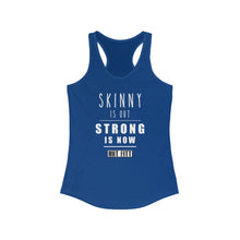 Load image into Gallery viewer, HIIT FITT Women&#39;s Racerback Tank: &quot;STRONG IS NOW&quot; (11 Colors)
