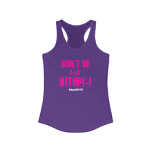 Load image into Gallery viewer, HIIT FITT Women&#39;s Racerback Tank: &quot;DON&#39;T BE A LIL B****&quot; (5 Colors)
